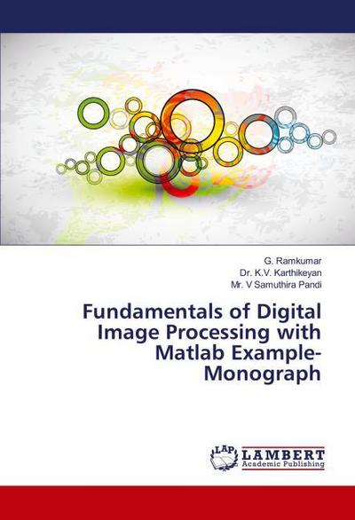 Fundamentals of Digital Image Processing with Matlab Example-Monograph