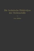 Die technische Elektrolyse der Nichtmetalle