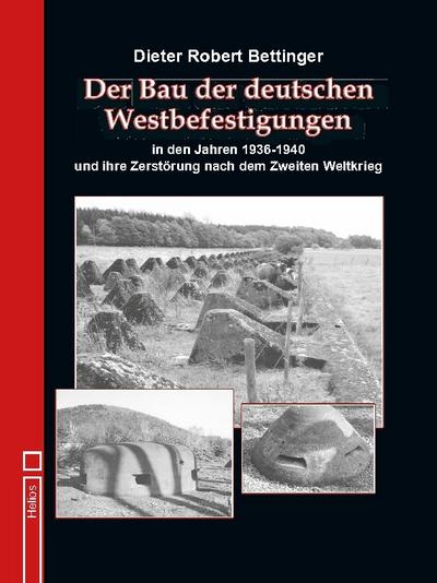 Der Bau der deutschen Westbefes????gungen in den Jahren 1936 bis 1940