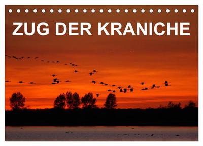 Zug der Kraniche (Tischkalender 2026 DIN A5 quer), CALVENDO Monatskalender