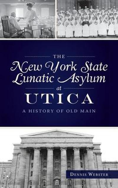 New York State Lunatic Asylum at Utica