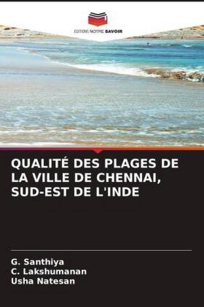 QUALITÉ DES PLAGES DE LA VILLE DE CHENNAI, SUD-EST DE L’INDE