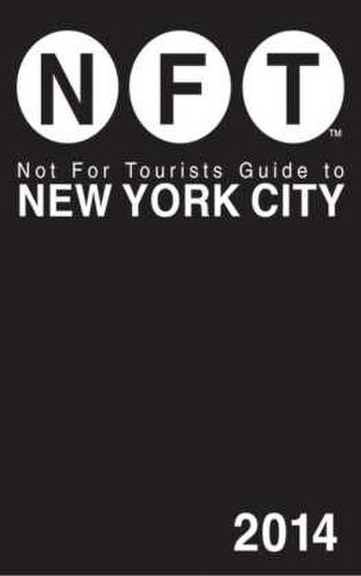 Not for Tourists Guide to New York City