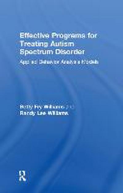 Effective Programs for Treating Autism Spectrum Disorder