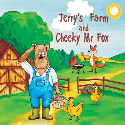 Jerry’s Farm and Cheeky Mr Fox