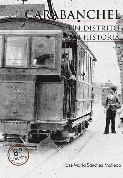 Carabanchel. Un distrito con Historia