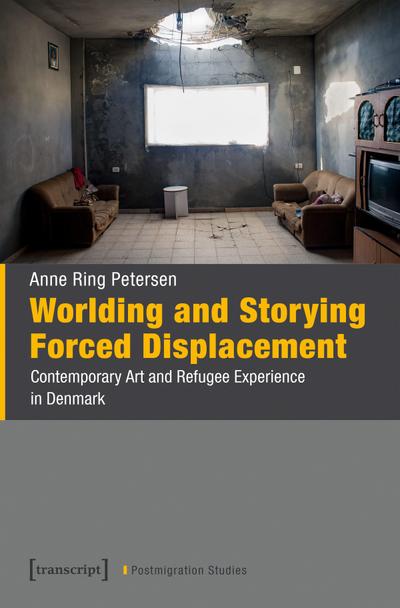 Worlding and Storying Forced Displacement