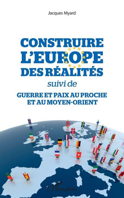 Construire l’Europe des réalités