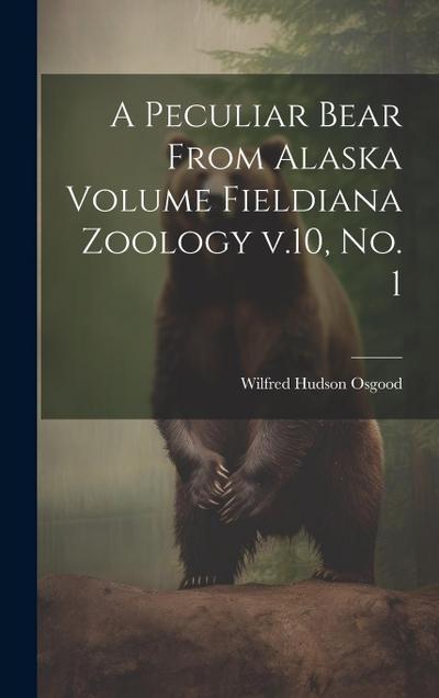 A Peculiar Bear From Alaska Volume Fieldiana Zoology v.10, no. 1