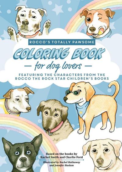 Rocco’s Totally Pawsome Coloring Book For Dog Lovers