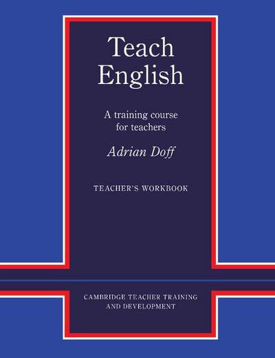 Teach English Teacher’s Workbook