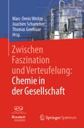 Zwischen Faszination und Verteufelung: Chemie in der Gesellschaft