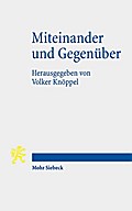 Miteinander und Gegenüber