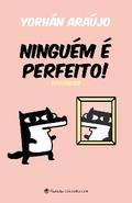 Ninguém é perfeito!