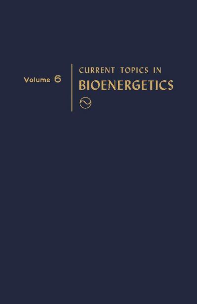 Current Topics in Bioenergetics