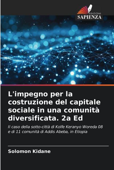 L’impegno per la costruzione del capitale sociale in una comunità diversificata. 2a Ed