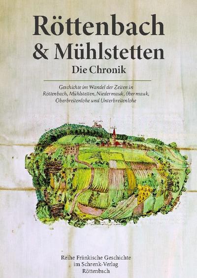 Röttenbach und Mühlstetten. Die Chronik