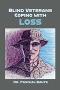 Blind Veterans Coping with Loss