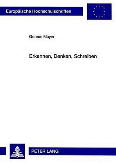 Mayer, G: Erkennen, Denken, Schreiben