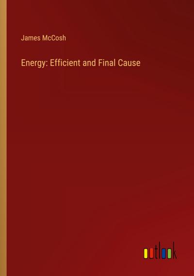 Energy: Efficient and Final Cause
