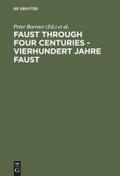 Faust through Four Centuries - Vierhundert Jahre Faust