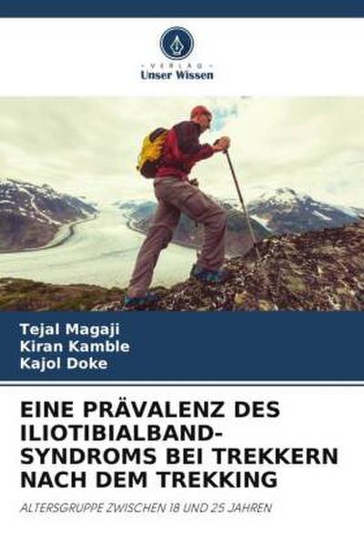EINE PRÄVALENZ DES ILIOTIBIALBAND-SYNDROMS BEI TREKKERN NACH DEM TREKKING