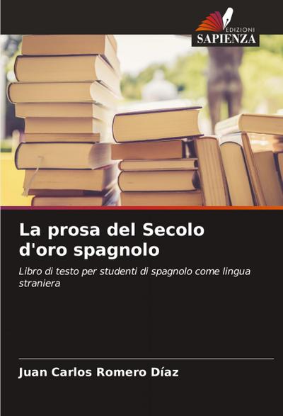 La prosa del Secolo d’oro spagnolo