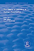 The Ethics of Genetics in Human Procreation