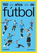 150 años de fútbol. La celeste