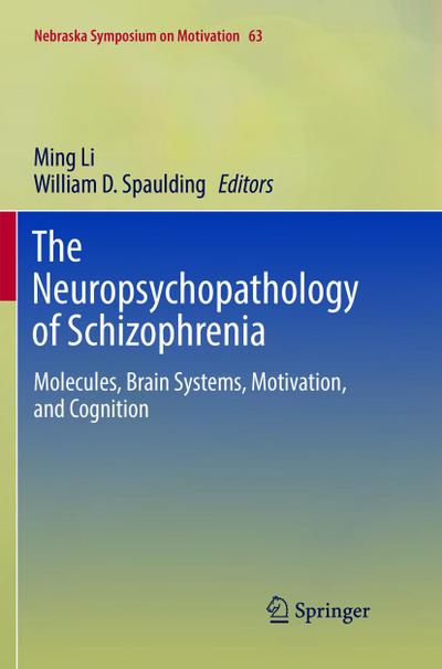 The Neuropsychopathology of Schizophrenia