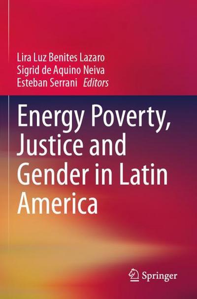 Energy Poverty, Justice and Gender in Latin America