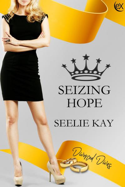 Seizing Hope (Divorced Divas)