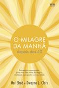 O milagre da manhã depois dos 50