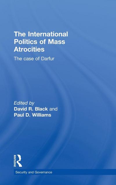 The International Politics of Mass Atrocities