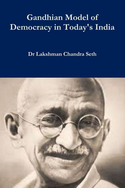 Gandhian Model of Democracy in Today’s India