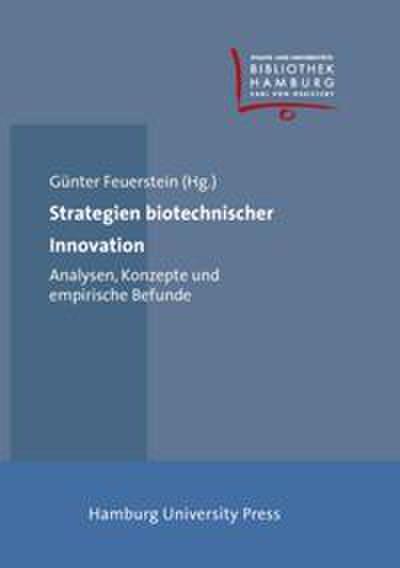 Strategien biotechnischer Innovation