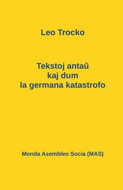 Tekstoj anta¿ kaj dum la germana katastrofo