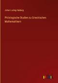 Philologische Studien zu Griechischen Mathematiker