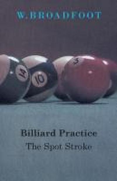 Billiard Practice - The Spot Stroke