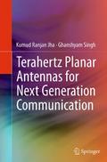 Terahertz Planar Antennas for Next Generation Comm