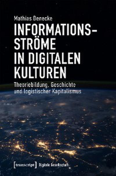 Informationsströme in digitalen Kulturen