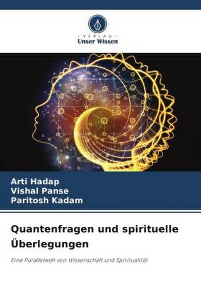 Quantenfragen und spirituelle Überlegungen