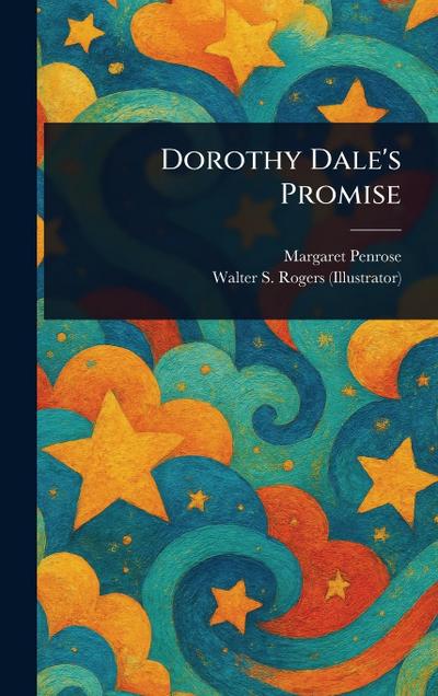 Dorothy Dale’s Promise