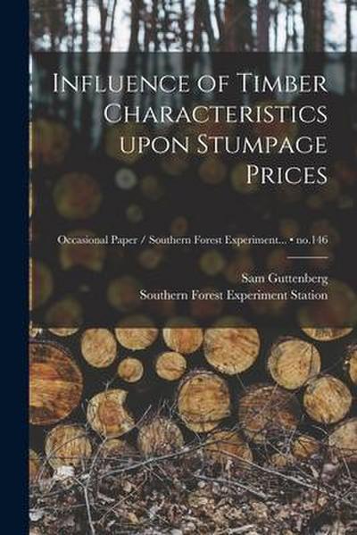 Influence of Timber Characteristics Upon Stumpage Prices; no.146