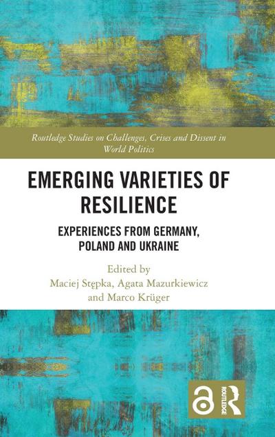 Emerging Varieties of Resilience