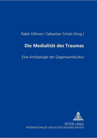 Die Medialität des Traumas