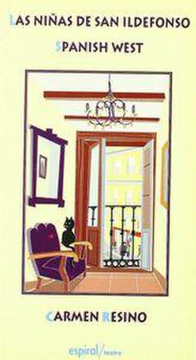 Las niñas de San Ildefonso ; Spanish west