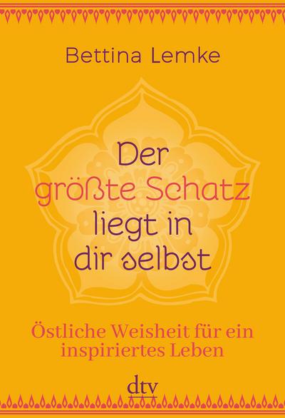 Der größte Schatz liegt in dir selbst