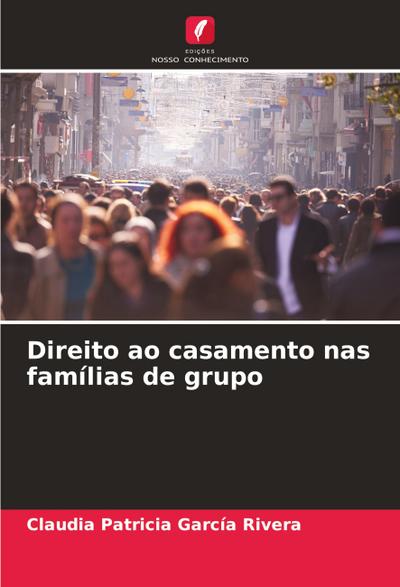 Direito ao casamento nas famílias de grupo