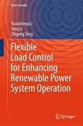 Flexible Load Control for Enhancing Renewable Power System Operation